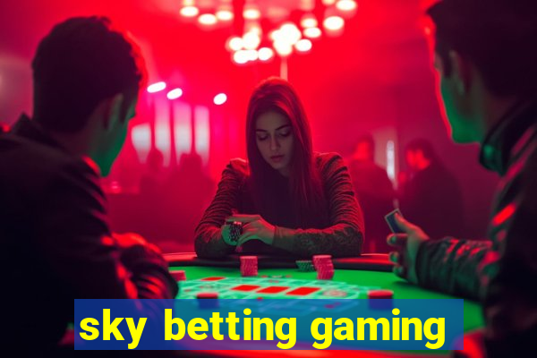 sky betting gaming